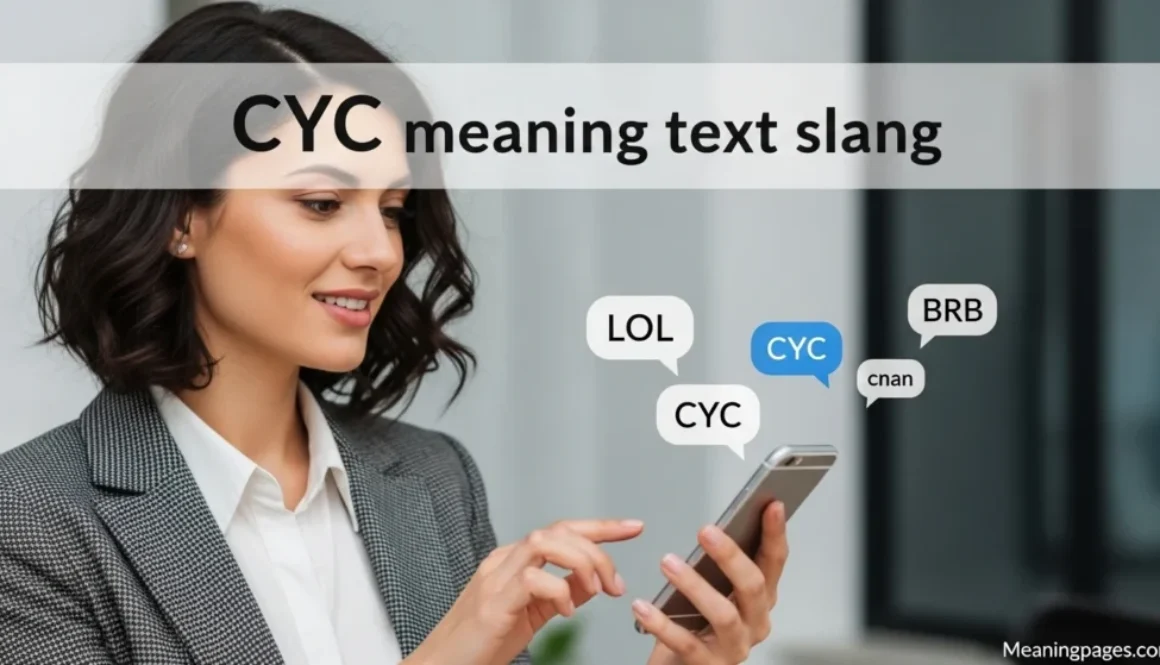 CYC meaning text slang