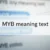 MYB meaning text