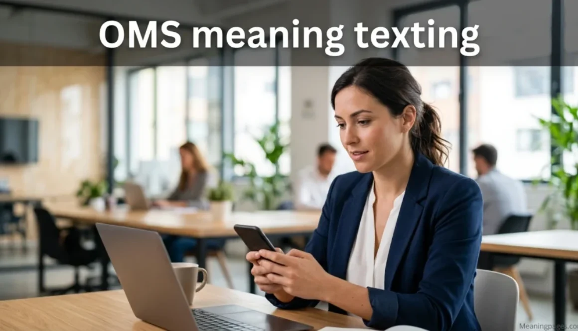 OMS meaning texting
