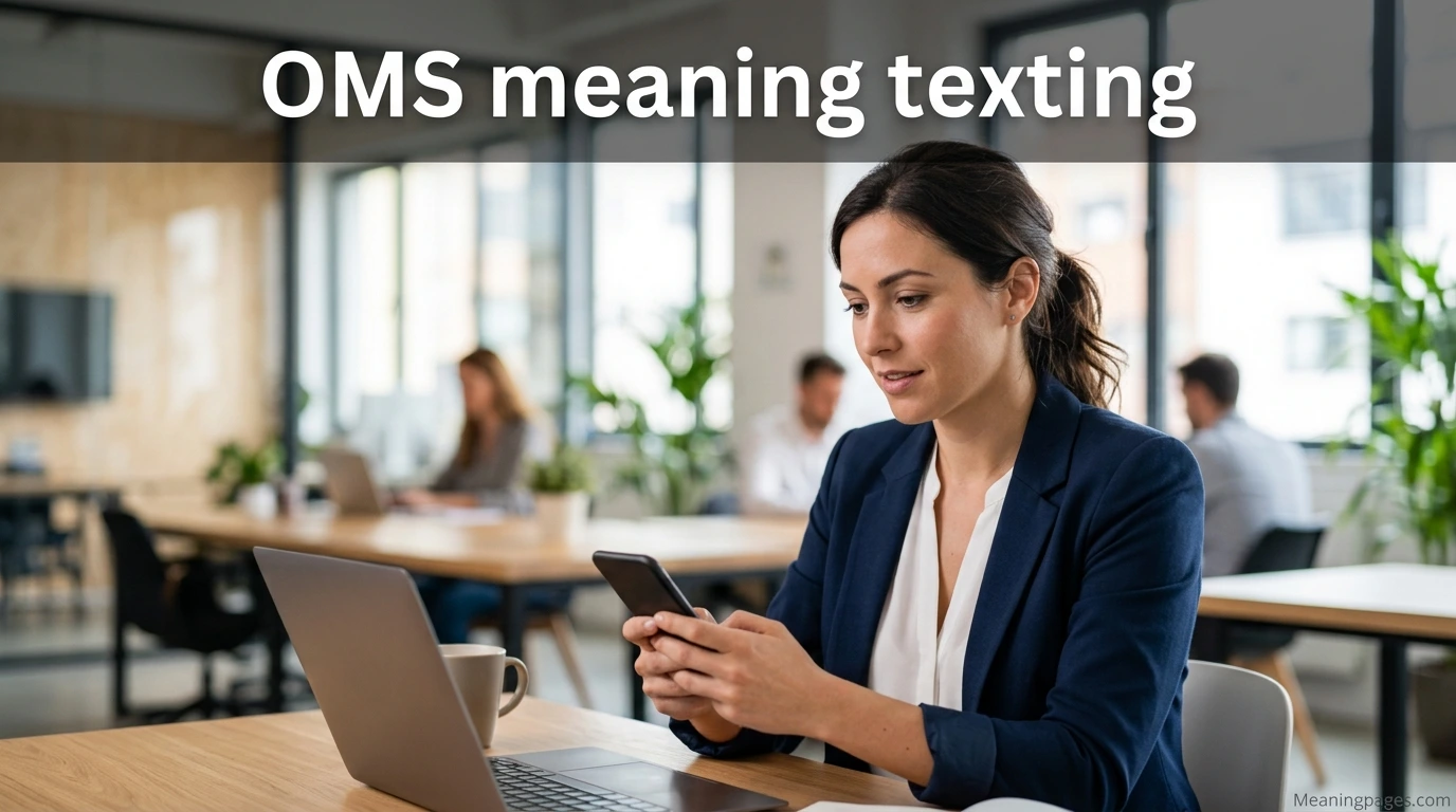 OMS meaning texting